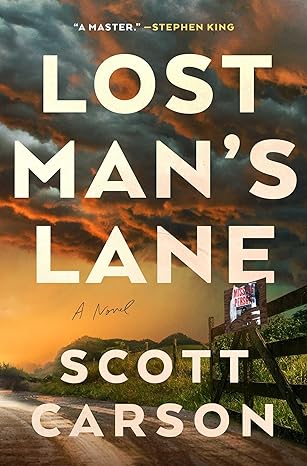 Lost Man’s Lane By Scott Carson